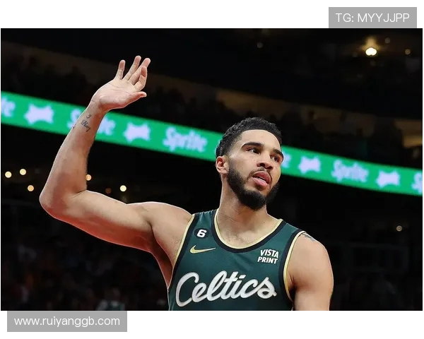 杰森塔图姆带领凯尔特人再攀巅峰展现新时代领袖风采