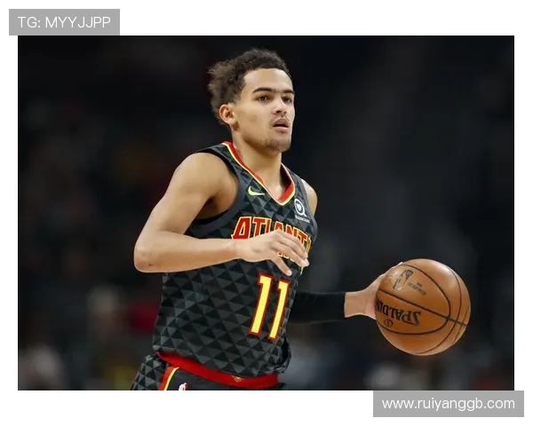 特雷·杨引领未来篮球风潮 揭示个人天赋与团队协作完美结合的奥秘